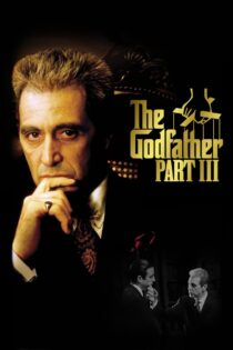 دانلود فیلم The Godfather Part III 1990 پدرخوانده 3 دانلود فیلم The Godfather Part III 1990 پدرخوانده 3