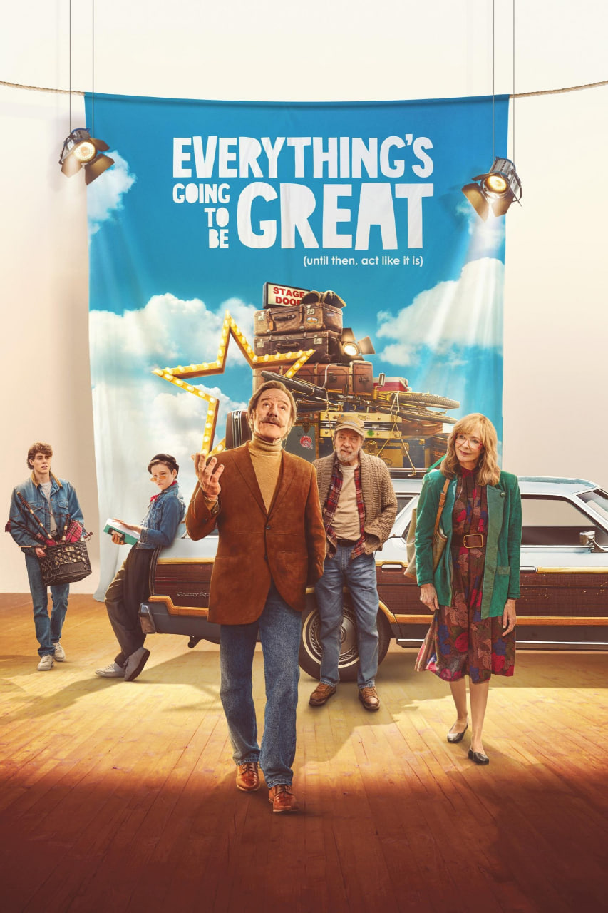 دانلود فیلم Everything’s Going to Be Great 2025 همه چیز عالی میشه
